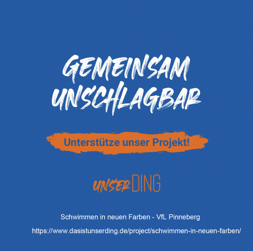 Blaue Grafik mit dem Text „Gemeinsam unschlagbar“ und Aufruf zur Unterstützung des Projekts „Schwimmen in neuen Farben“.